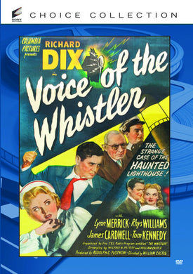 Voice of the Whistler - DVD - 1945 - Richard Dix, Lynn Merrick, Rhys Williams