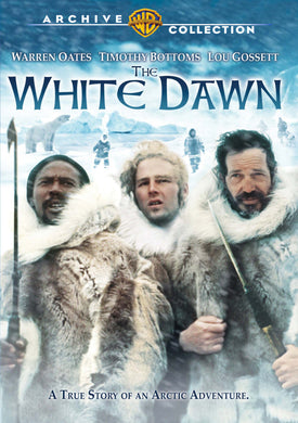 The White Dawn - DVD - 1974 Warren Oates, Timothy Bottoms, Louis Gossett Jr.